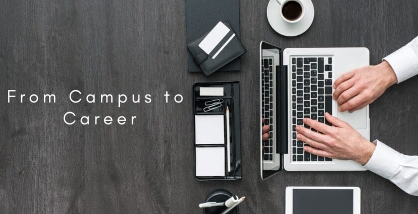 From Campus to Career